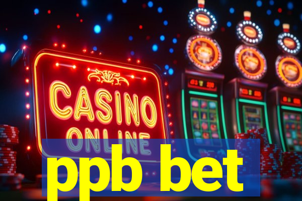 ppb bet